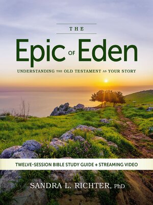 cover image of The Epic of Eden Bible Study Guide plus Streaming Video, Updated Edition